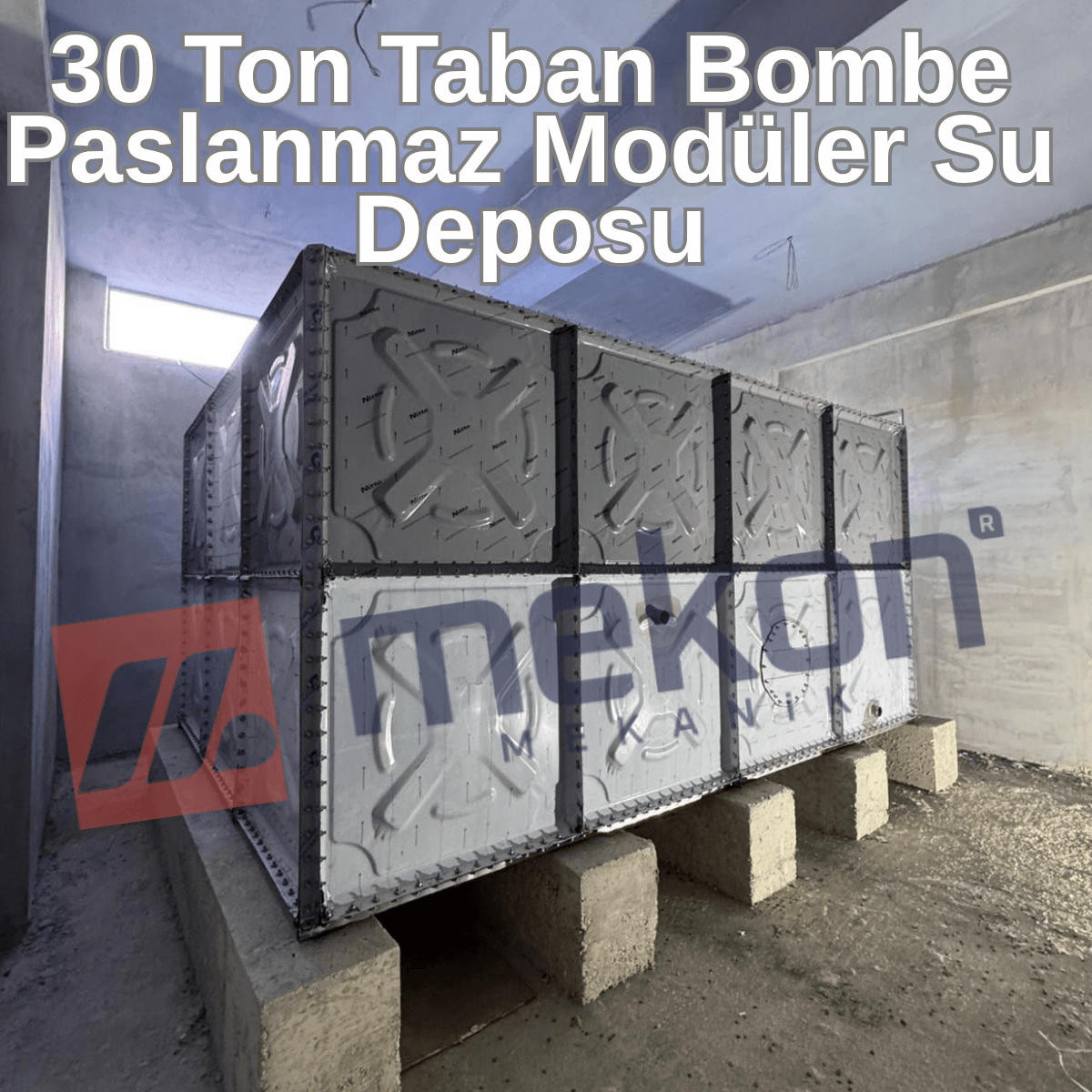 30 TON TABAN BOMBE PASLANMAZ MODÜLER SU DEPOSU