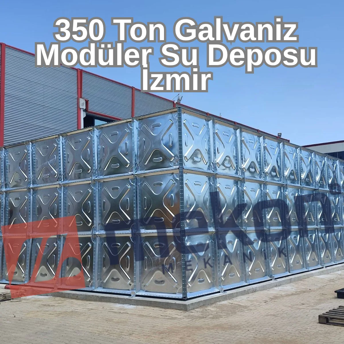 350 TON GALVANİZ MODÜLER SU DEPOSU (İZMİR)